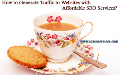 How to Generate Traffic to Websites with Affordable SEO Services?