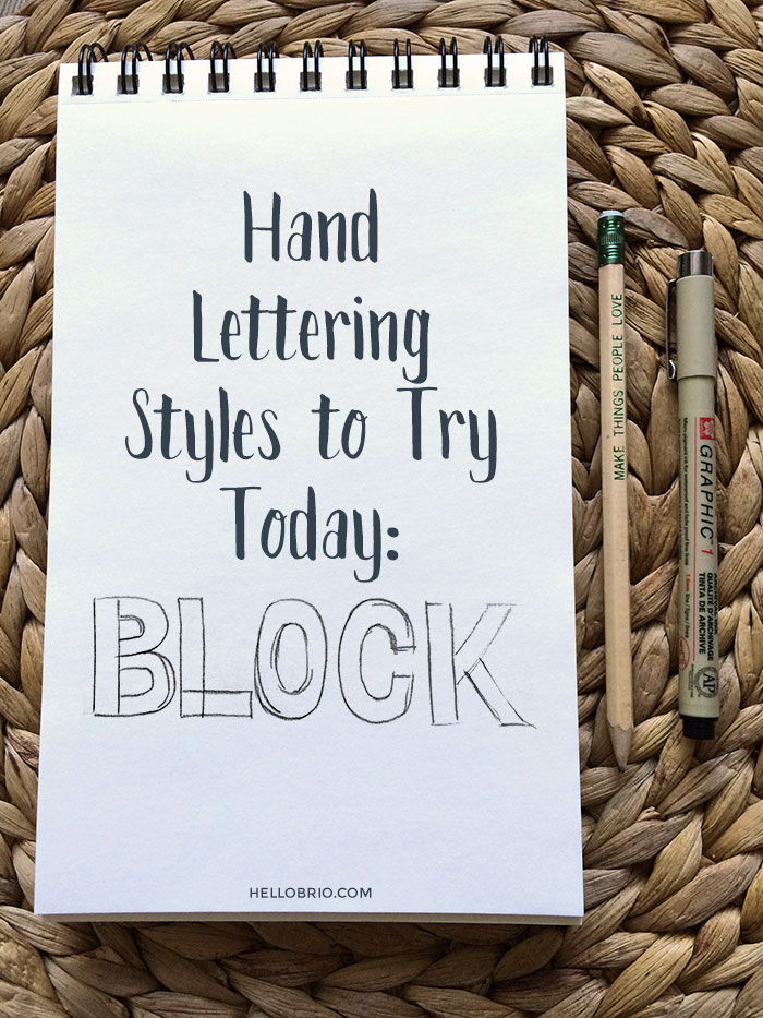 Hand Lettering Styles to Try Today Part 1: Block Lettering | Hello Brio