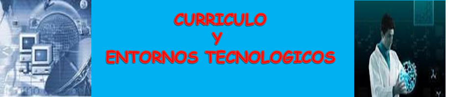 CURRICULO Y ENTORNO TECNOLOGICO
