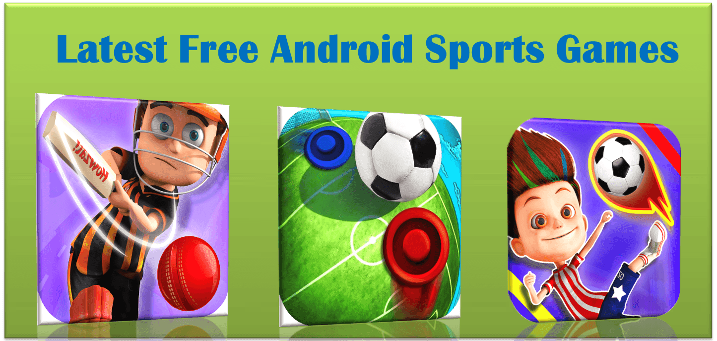 Latest Android Sports Game Download It Completely Free and Start to