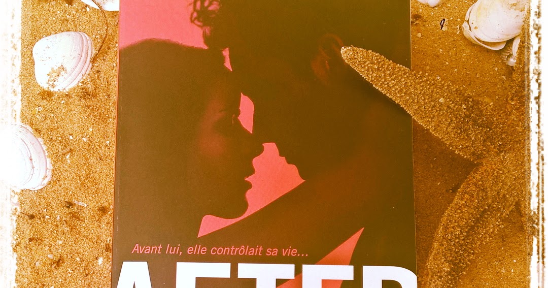 Rever D'un Garcon Que L'on Connait After, Tome 1 - Anna Todd - Sophie, la petite bourguignonne