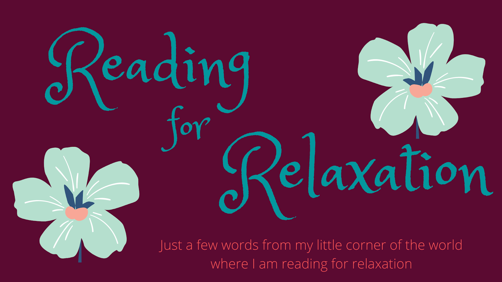 Reading For Relaxation