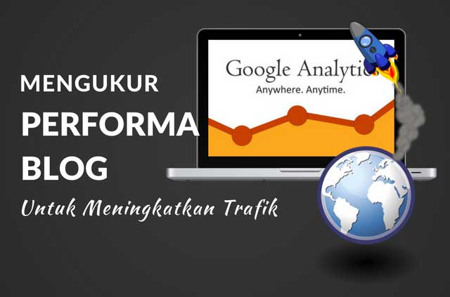 5 Komponen Penting Untuk Mengukur Performa Blog dengan Google Analytics 5 Komponen Penting Untuk Mengukur Performa Blog dengan Google Analytics