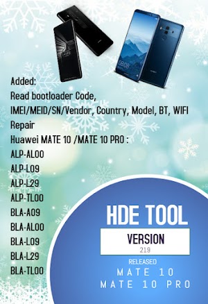HDE TOOL Ver 219 and Flasher Ver 47 Released MATE10 and MATE 10 PRO