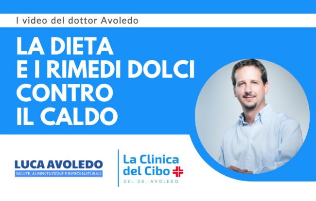Un video del dottor Luca Avoledo sulla dieta estiva