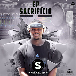 Dj Six - Sacrifício (EP)