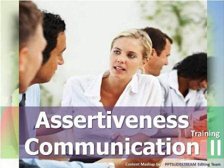 Assertiveness Communication Training II ppt download