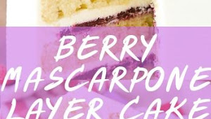 BERRY MASCARPONE LAYER CAKE