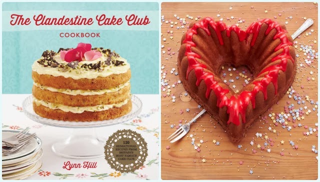 Clandestine Cake Club Cook Book