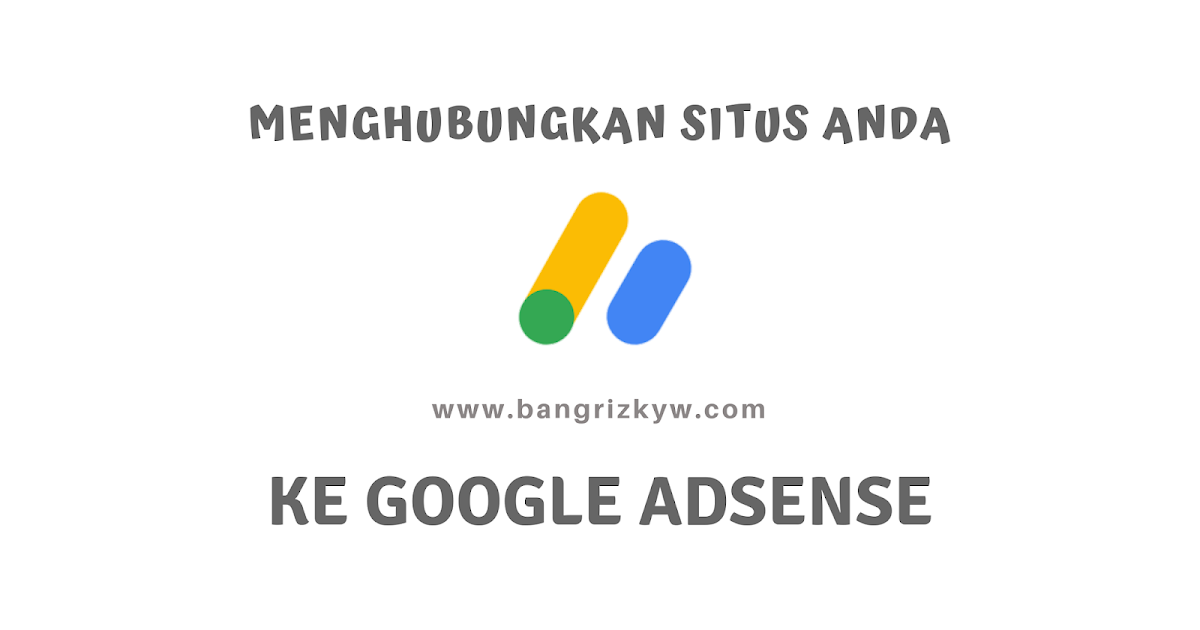 Memahami dan Mengoptimalkan Google AdSense di Indonesia: Panduan Lengkap untuk Pemula hingga Ahli