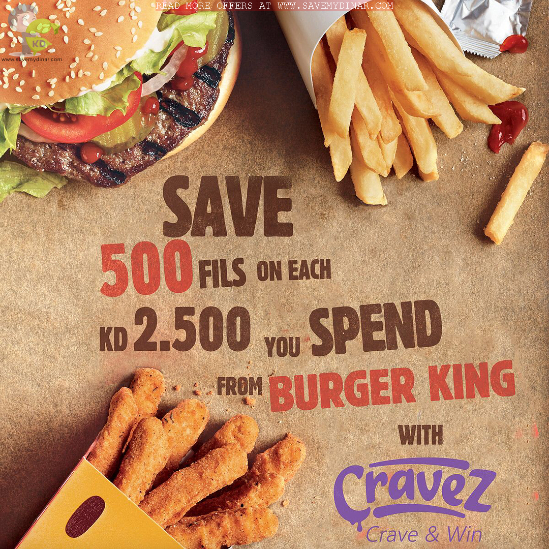 Burger King Kuwait Get 20 discount on your first order from Burger King SaveMyDinar