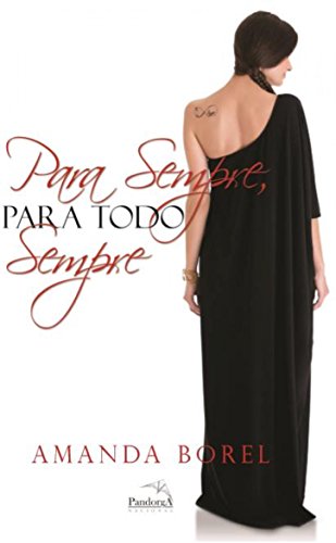 Para Sempre, Para todo Sempre - Amanda Borel