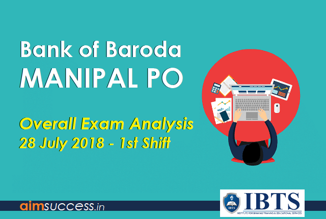  Bank of Baroda PO Exam Analysis 28 July 2018 - 1st Shift