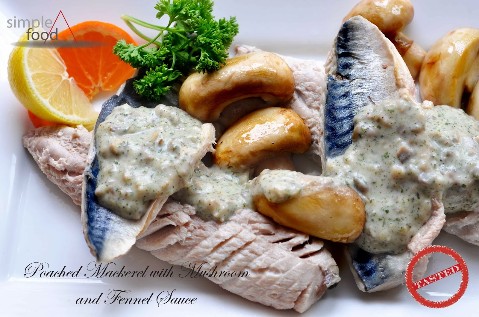 Simple Food Poached Mackerel with Mushroom and Fennel Sauce