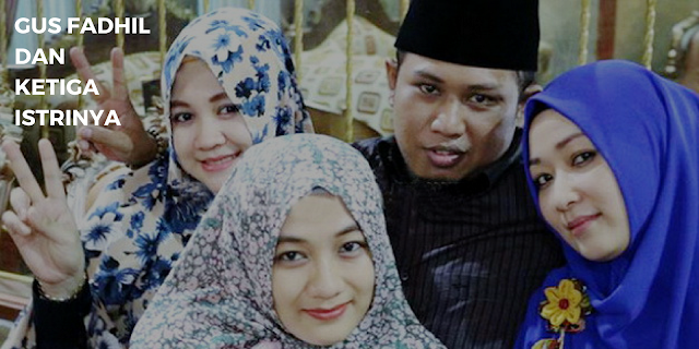 Tips Adil Gus Fadil Membagi Nafkah Batin untuk ke 3 Istrinya Meski Tinggal Serumah