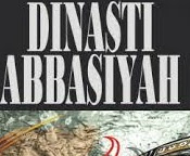 Sejarah Dinasti Bani Abbasiyah Sejarah Dinasti Bani Abbasiyah