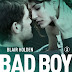 "BAD BOY 3. MAI PIÙ LONTANI" di Blair Holden