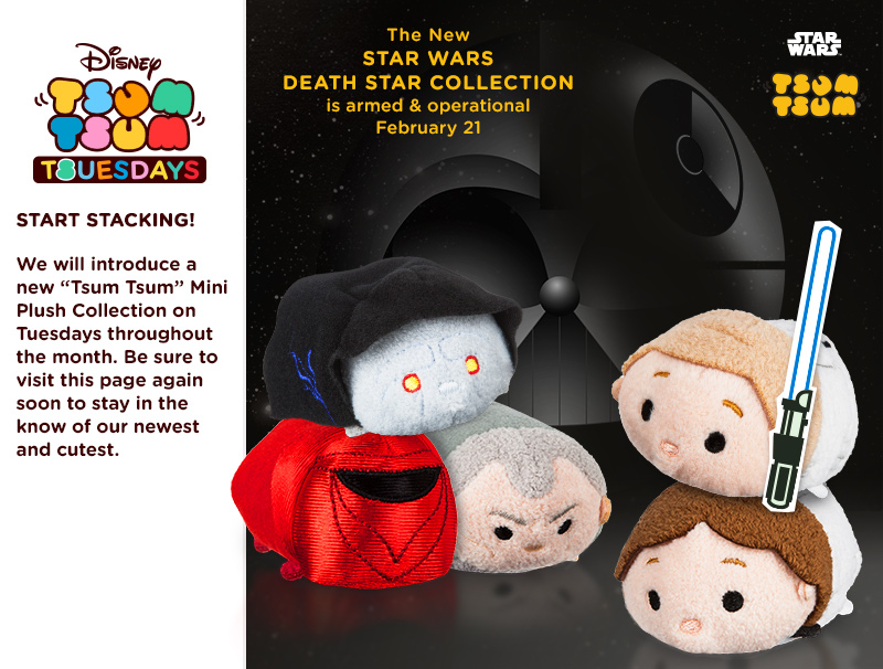Tsum Tsum “TSUESDAYS” (February 7, 2017)：“Star Wars” Death Star “Tsum Tsum” Collection Disney