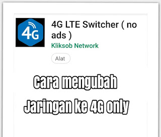 Cara mengubah jaringan menjadi 4G LTE only
