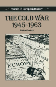 THE COLD WAR (1945–1963)