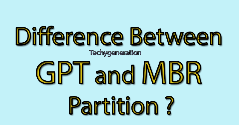 What is the Difference Between GPT and MBR Partition?