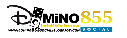 Domino855 | Agen DominoQQ Online, Agen BandarQ, PokerQQ Online Terpercaya