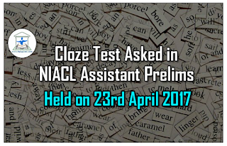 Cloze Test Asked in NIACL Assistant Prelims Exam 23rd April 2017 (3rd slot) 