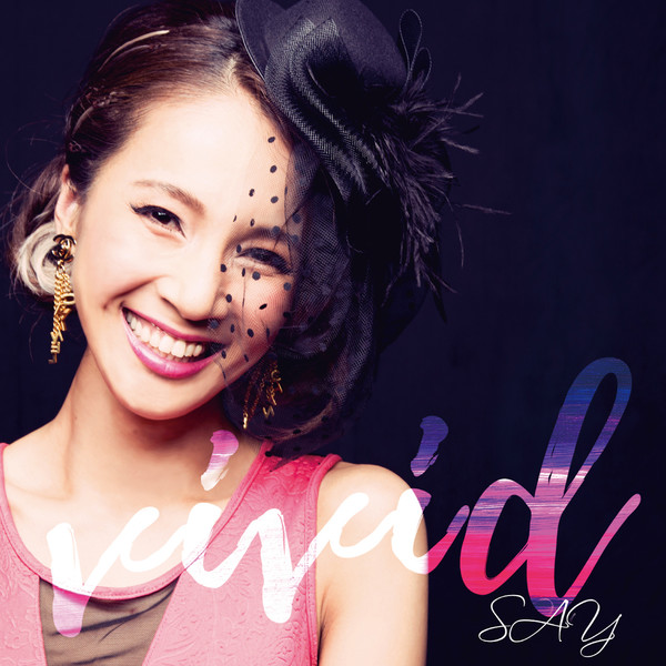 [Album] SAY – vivid (2016.06.22/MP3/RAR)