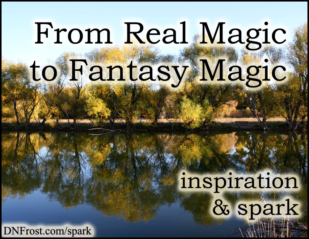 From Real Magic to Fantasy Magic: truth in fiction http://www.dnfrost.com/2017/07/from-real-magic-to-fantasy-magic.html #TotKW Inspiration and spark by D.N.Frost @DNFrost13 Part 4 of a series.