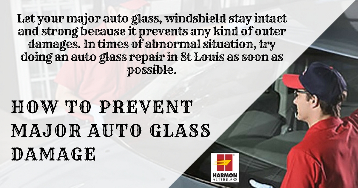 How To Prevent Major Auto Glass Damage Harmon Auto Glass St Louis