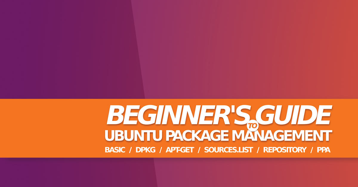 Ebook Beginner's Guide to Ubuntu Package Management