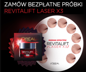 Bezpłatne próbki Revitalift Laser x3 Konkurs