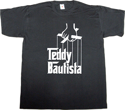 Teddy Bautista sgae $GA€ mafia corruption t-shirt ephemeral-t-shirts