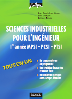 Livre : Sciences industrielles pour l'ingénieur 1e année MPSI PCSI PTSI J'intègre Livre : Sciences industrielles pour l'ingénieur 1e année MPSI PCSI PTSI J'intègre