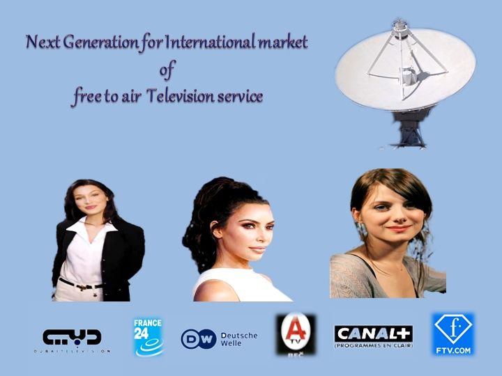FTA Satellite Channels Next Generation for International market of