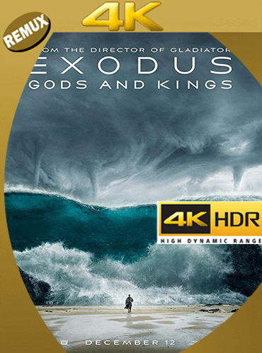 Exodus: Gods and Kings (2014) [4K REMUX ] Latino [GoogleDrive] MacacoupHD
