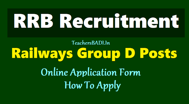 RRB Railways Group D Posts Recruitment 2018 (RRC 62907 Group D Posts) rrc special recruitment drive for group d posts 2018,railway recruitment cells online application form,rrc last date,rrc online exam date,how to apply,RRC Railways Group D Posts Recruitment 2018
