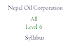 Nepal Oil Corporation Syllabus Level 6