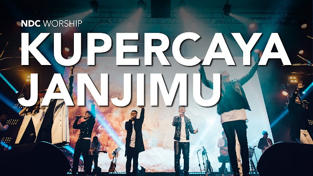 Kupercaya JanjiMu NDC Worship Kunci Chord Lagu GBKP KM 8