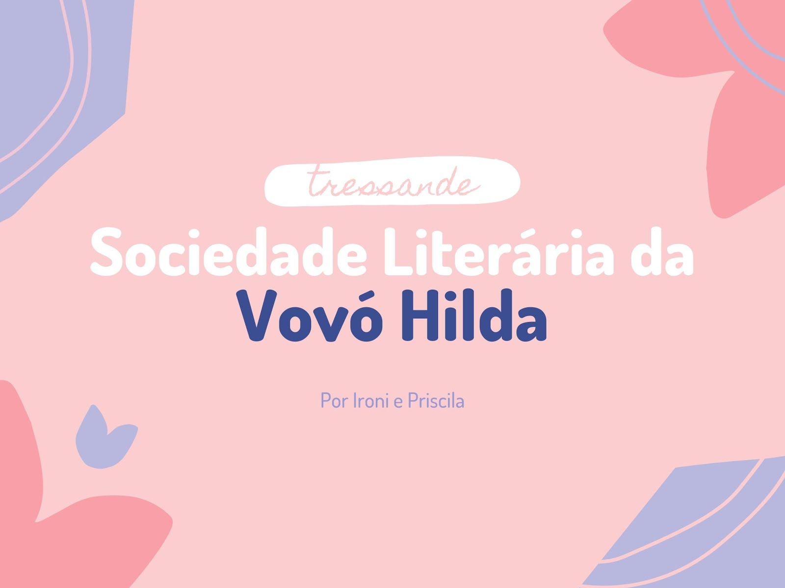 Sociedade Literária da Vovó Hilda