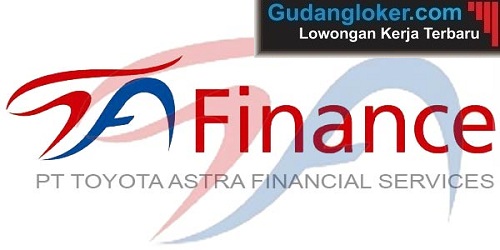 Lowongan Kerja Toyota Astra Financial Service (TAFS)