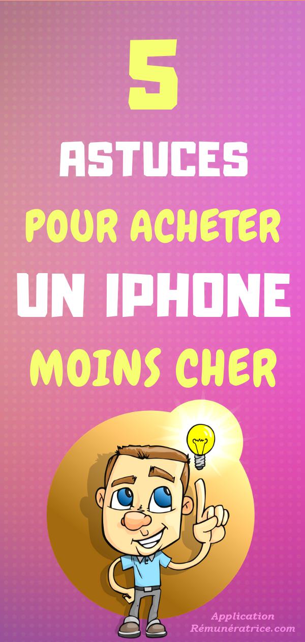 5 astuces pour acheter un iPhone X, XS et XR moins cher ! Application Rémunératrice