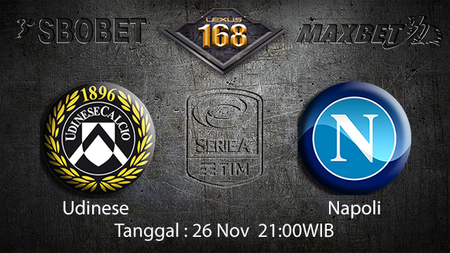 PREDIKSIBOLA - PREDIKSI TARUHAN BOLA UDINESE VS NAPOLI 26 NOVEMBER 2017 ( ITALIAN SERIE A )