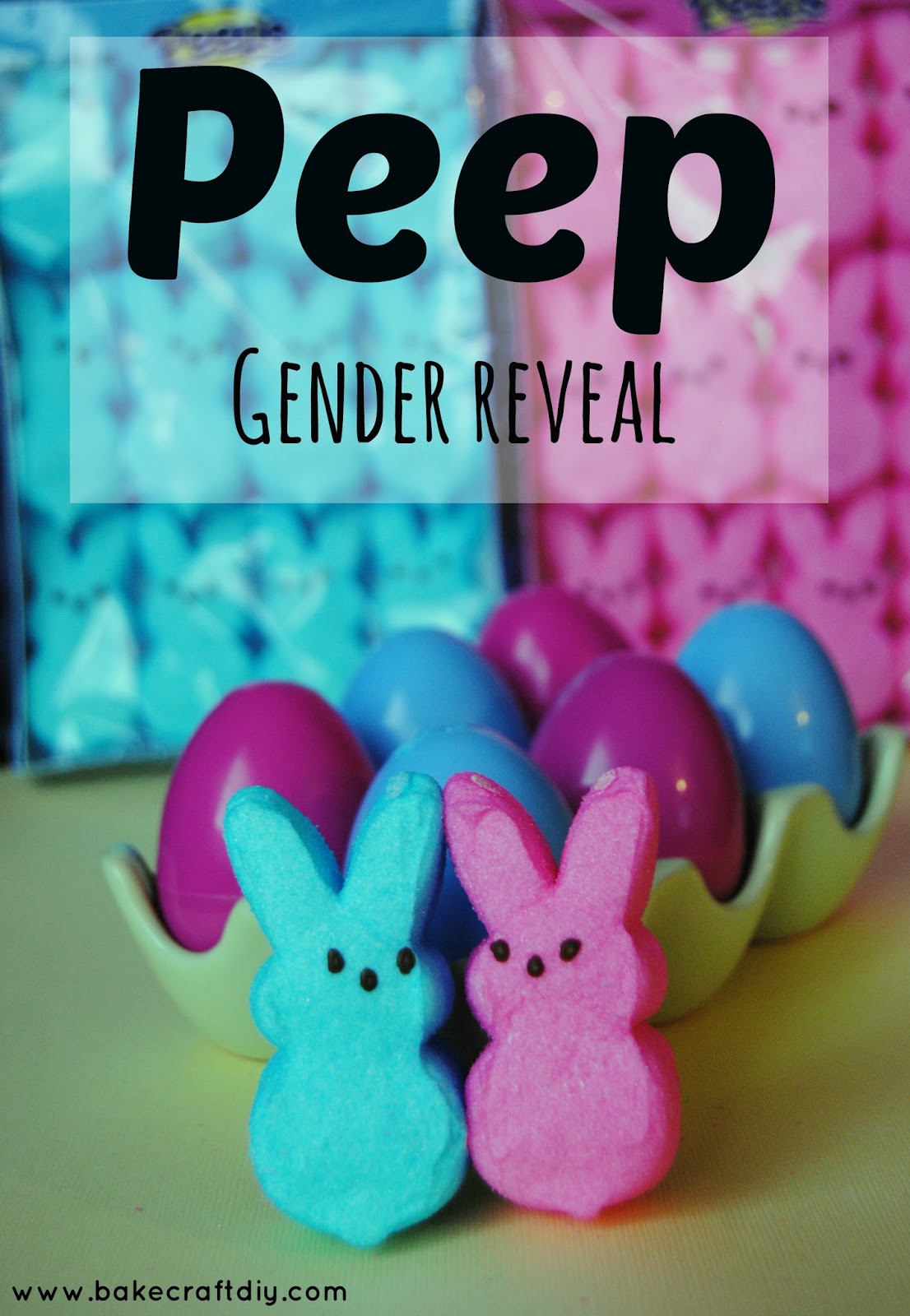 20. Bake Craft & DIY Peep Gender Reveal.