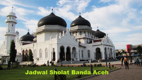 Jadwal Adzan Sholat Banda Aceh Sekitarnya Jadwal Sholat 2019