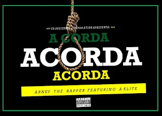 Arney The Rapper Feat. A Elite - Acorda