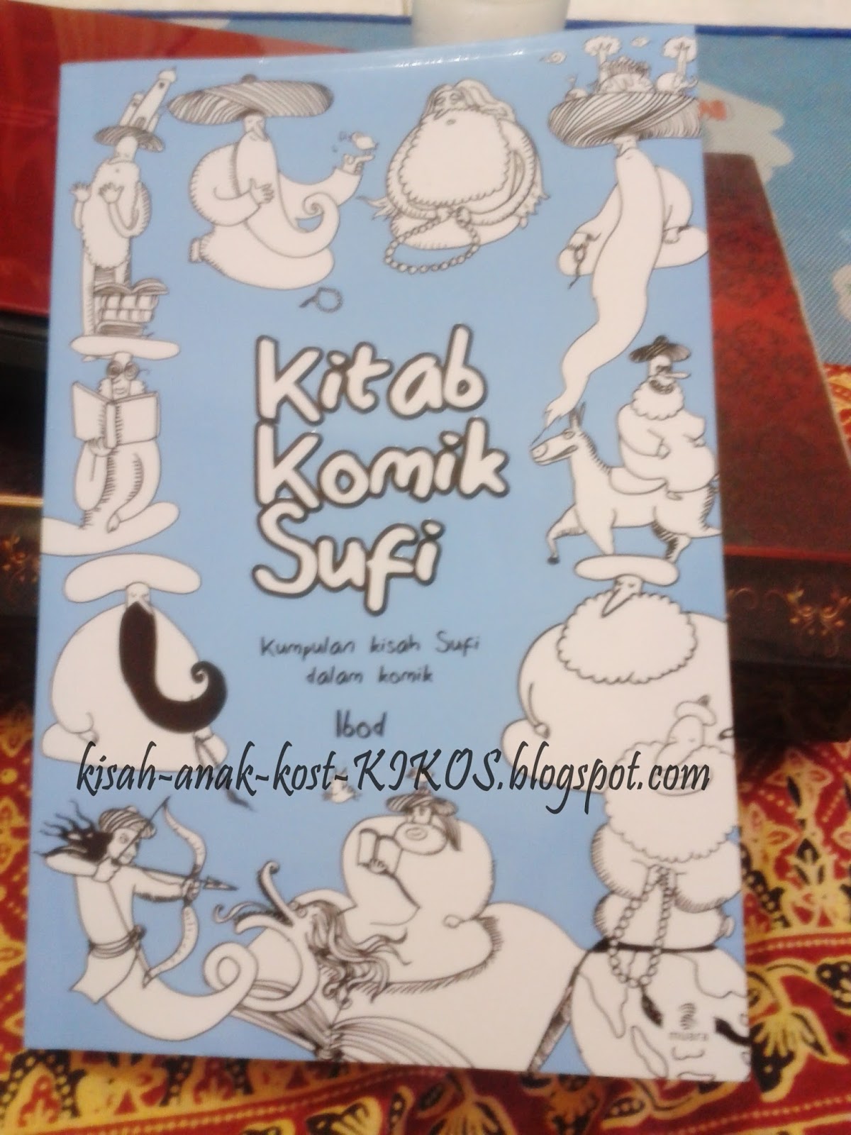 Kisah Anak Kost (KIKOS): Kitab Komik Sufi (Mempelajari 
