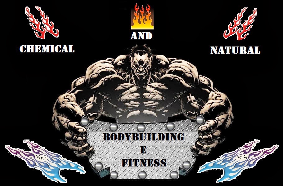 Chemical and Natural Bodybuilding e Fitness 