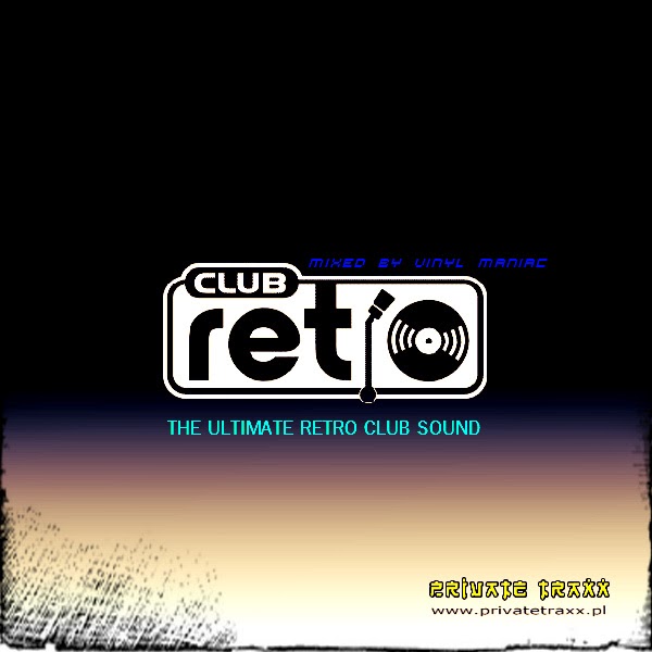 Retro Club mixed by vinyl maniac