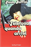 telefona quando arrivi paolo ruffini copertina telefona quando arrivi paolo ruffini copertina